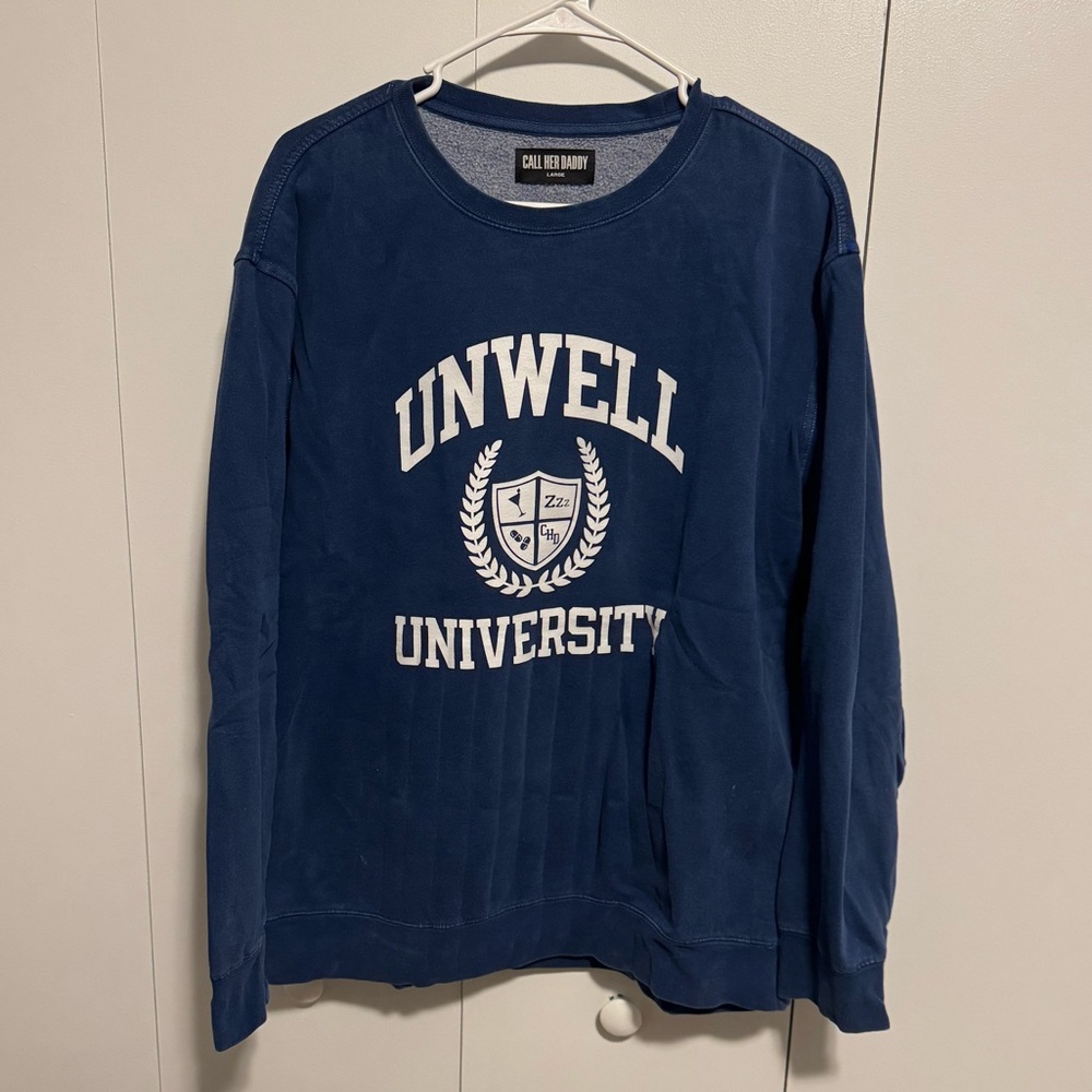Call Her Daddy Unwell University Crewneck